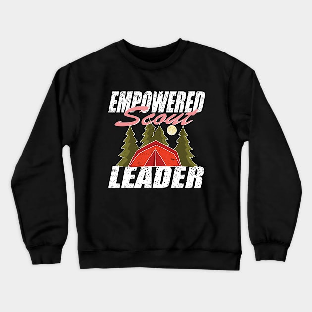 Empowered  Scout Leader troop leader Crewneck Sweatshirt by Aistee Designs